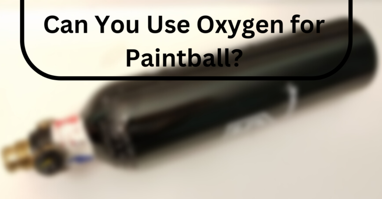 Can You Use Oxygen for Paintball?