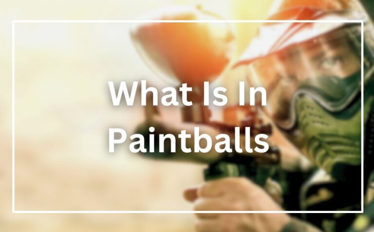 What Is In Paintballs
