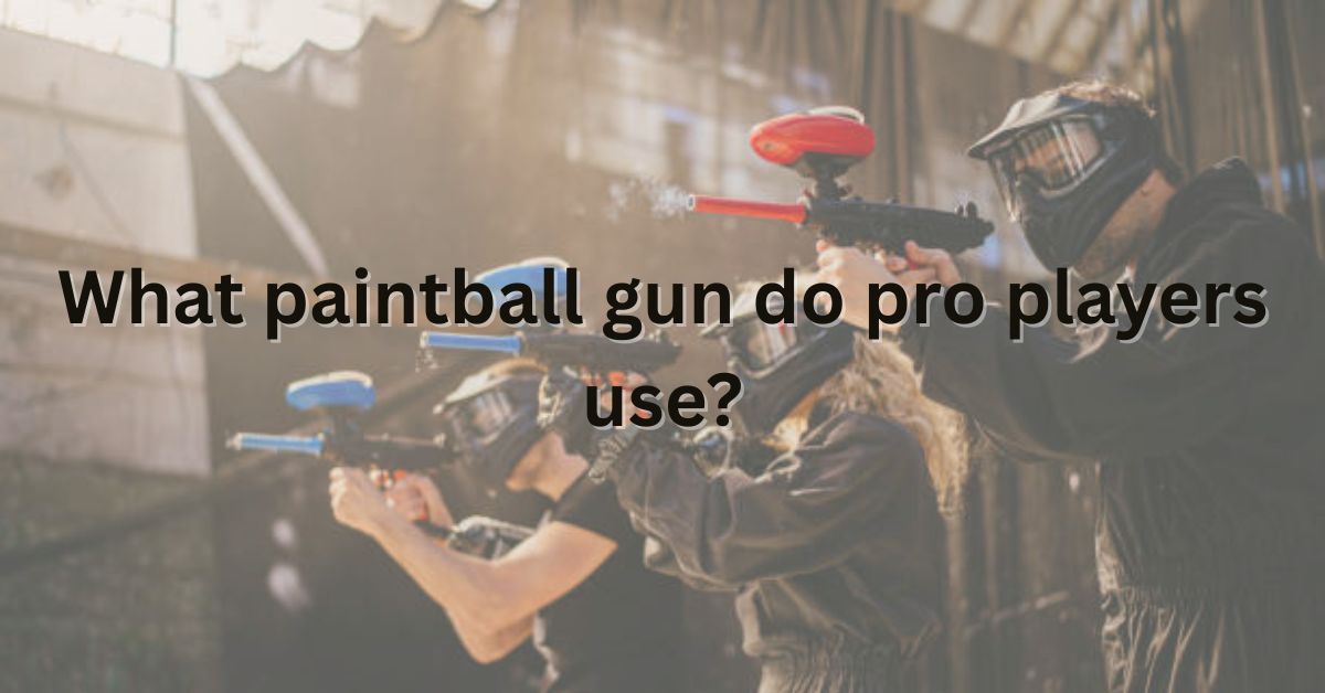 What paintball gun do pro players use?