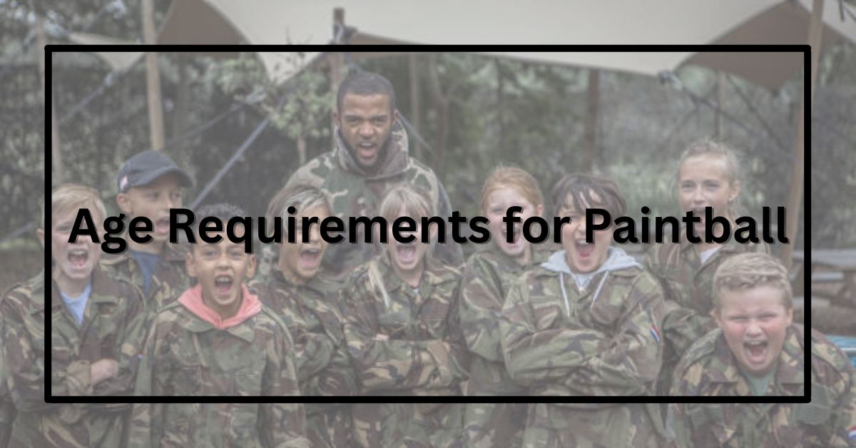 Age Requirements for Paintball