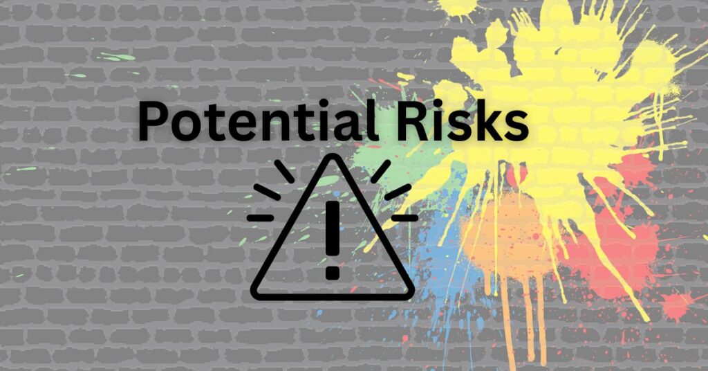 Potential Risks