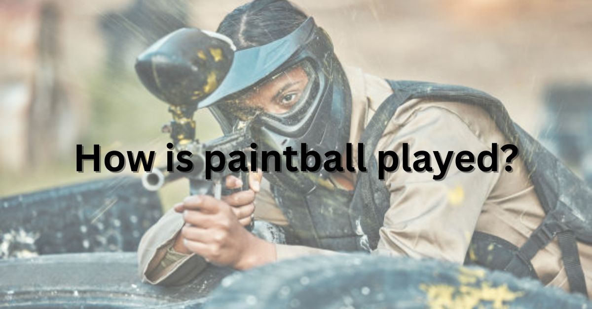 How is paintball played?